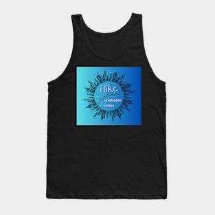 i like walkable cities/ urban planing Tank Top